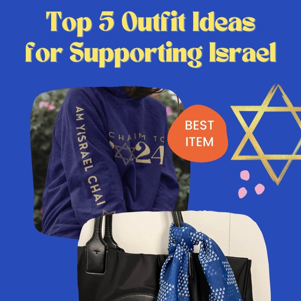 Top 5 Outfit Ideas for Supporting Israel